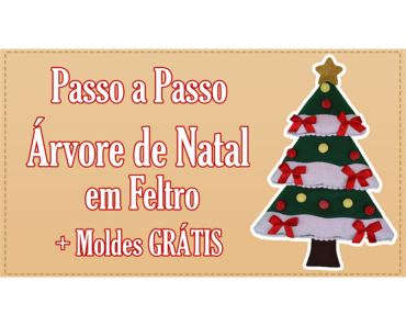 Aprenda Como Fazer uma Árvore de Natal em Feltro